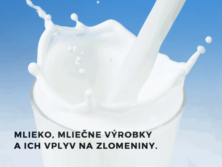 Mlieko, mliečne výrobky a ich vplyv na zlomeniny