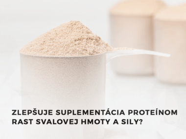 Zlepšuje suplementácia proteínom rast svalovej hmoty a sily?