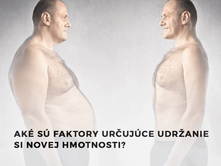 Aké sú faktory určujúce udržanie si novej hmotnosti?