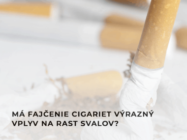 Má fajčenie cigariet výrazný vplyv na rast svalov?