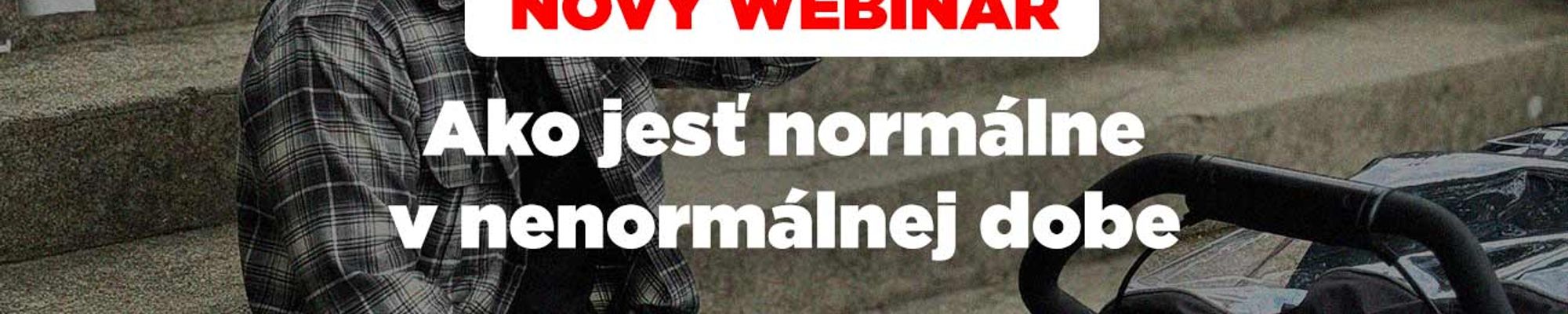WEBINÁR: Ako jesť normálne v nenormálnej dobe