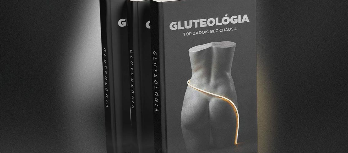GLUTEOLÓGIA je v predaji! Top zadok. Bez chaosu
