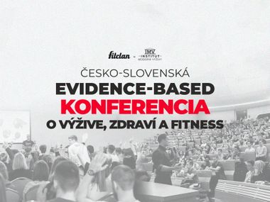 Česko-slovenská konferencia o výžive, fitness a zdraví: Fitclan & Institut Moderní Výživy